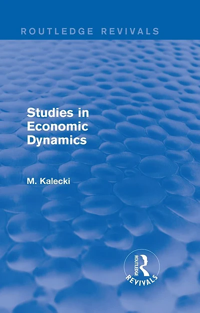 Routledge Revivals: Studies Economic Dynamics (1943)