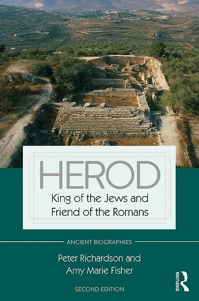 Herod: King of the Jews and Friend Romans