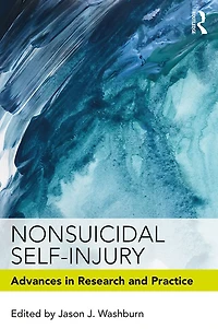 Nonsuicidal Self-Injury: Advances Research and Practice