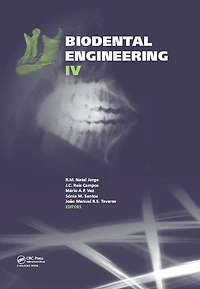 Biodental Engineering IV: Proceedings of the IV International Conference on Engineering, June 21-23, 2016, Porto, Portugal