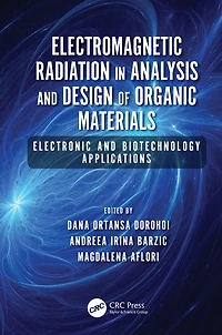 Electromagnetic Radiation Analysis and Design of Organic Materials: Electronic Biotechnology Applications