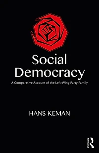 Social Democracy: A Comparative Account of the Left-Wing Party Family