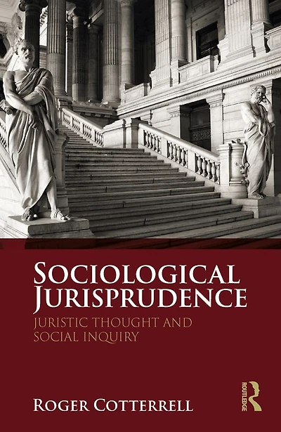 Sociological Jurisprudence: Juristic Thought and Social Inquiry