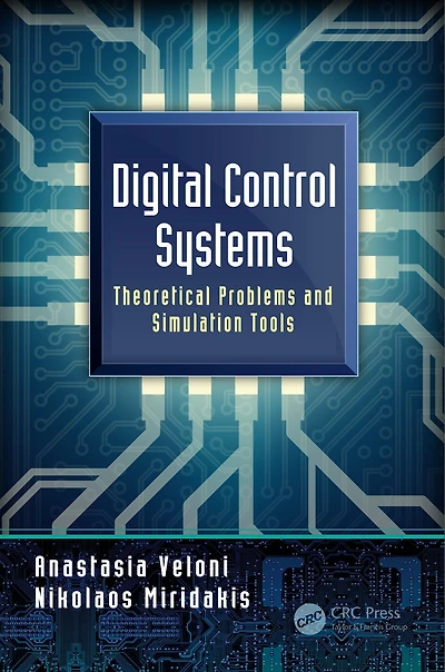 Digital Control Systems: Theoretical Problems and Simulation Tools