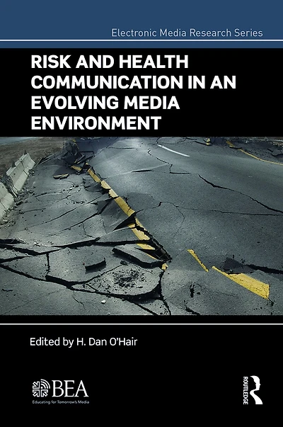 Risk and Health Communication an Evolving Media Environment