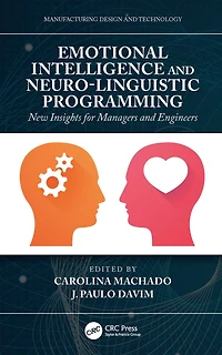 Emotional Intelligence and Neuro-Linguistic Programming: New Insights for Managers Engineers