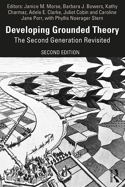 Developing Grounded Theory: The Second Generation Revisited