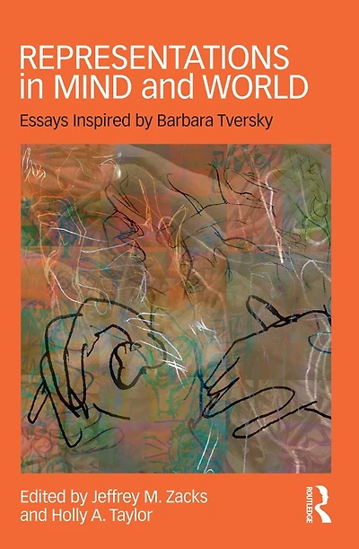 Representations Mind and World: Essays Inspired by Barbara Tversky