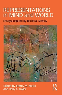 Representations Mind and World: Essays Inspired by Barbara Tversky