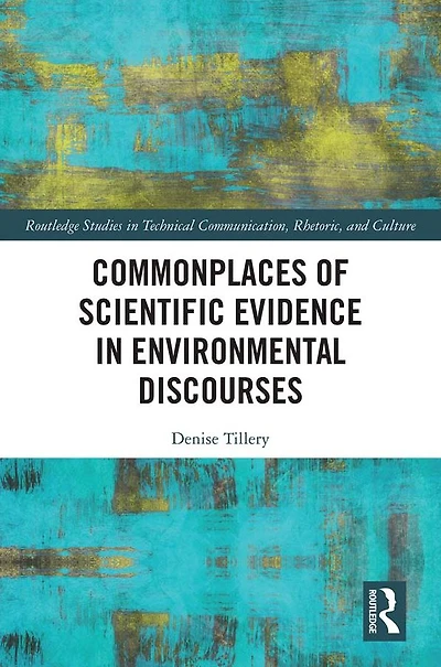 Commonplaces of Scientific Evidence Environmental Discourses