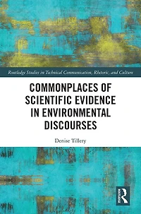 Commonplaces of Scientific Evidence Environmental Discourses