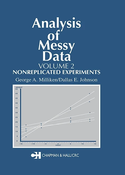 Analysis of Messy Data, Volume II: Nonreplicated Experiments