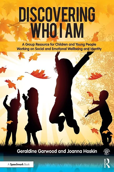 Discovering Who I am: A Group Resource for Children and Young People Working on Social Emotional Wellbeing Identity