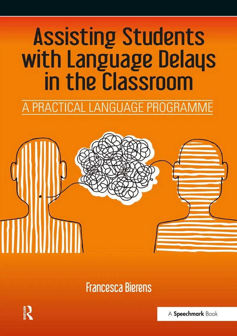 Assisting Students with Language Delays the Classroom: A Practical Programme