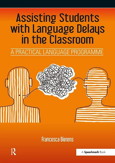 Assisting Students with Language Delays the Classroom: A Practical Programme