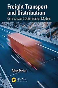 Freight Transport and Distribution: Concepts Optimisation Models