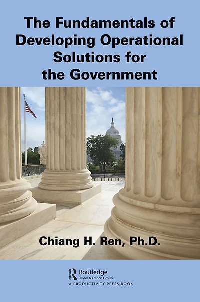 the Fundamentals of Developing Operational Solutions for Government