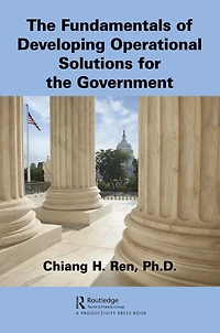 the Fundamentals of Developing Operational Solutions for Government