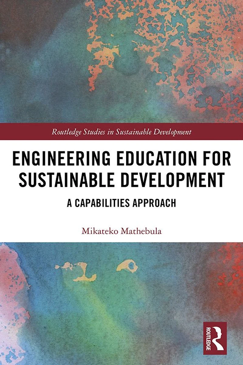 Engineering Education for Sustainable Development: A Capabilities Approach