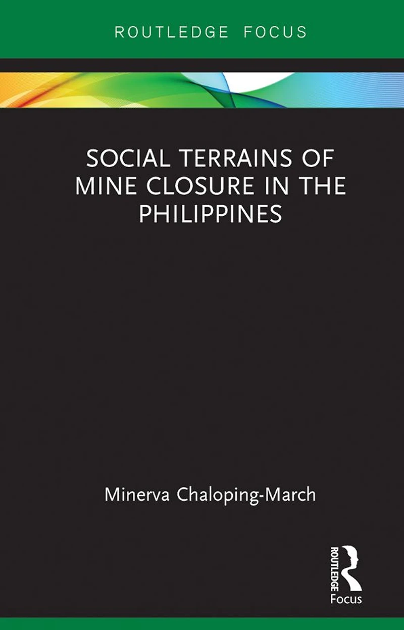 Social Terrains of Mine Closure the Philippines