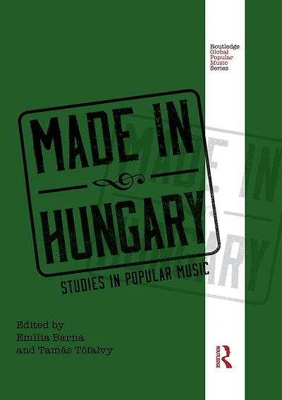 Made Hungary: Studies Popular Music