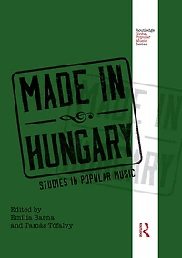 Made Hungary: Studies Popular Music