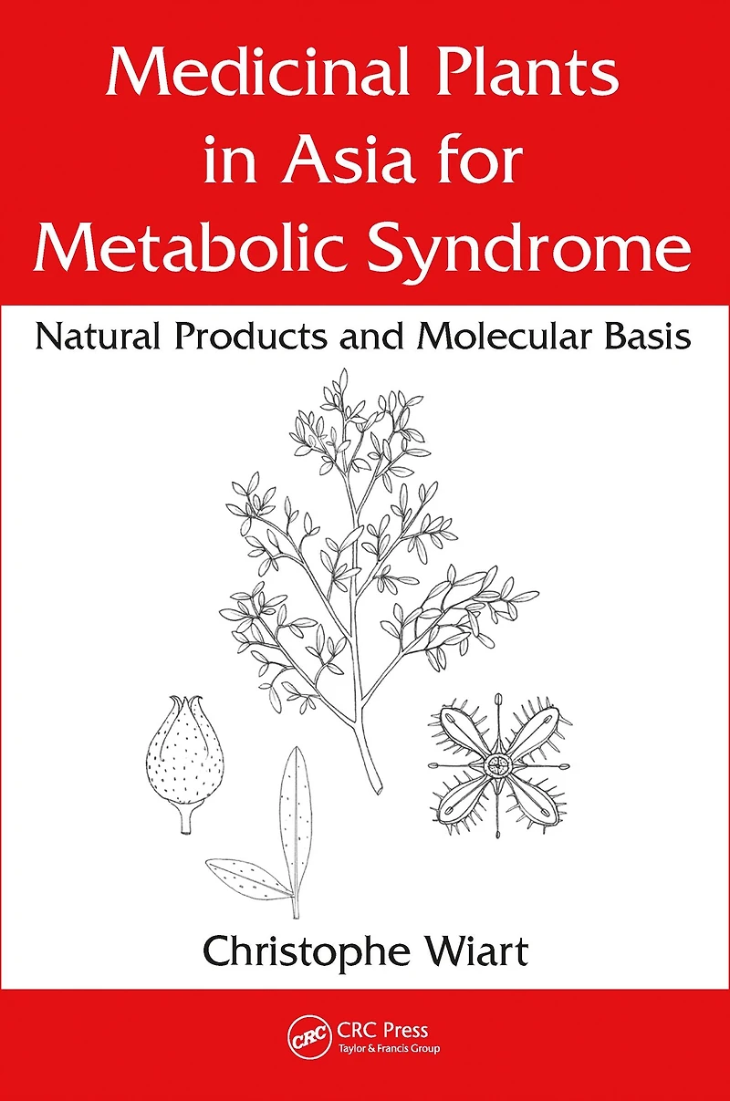 Medicinal Plants Asia for Metabolic Syndrome: Natural Products and Molecular Basis