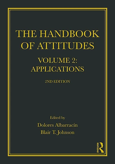 Handbook of Attitudes, Volume 2: Applications: 2nd Edition