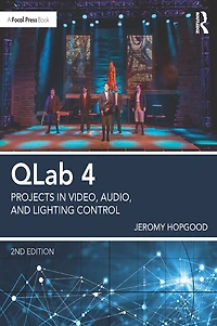 QLab 4: Projects Video, Audio, and Lighting Control