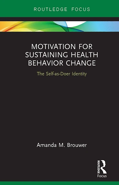 Motivation for Sustaining Health Behavior Change: The Self-as-Doer Identity