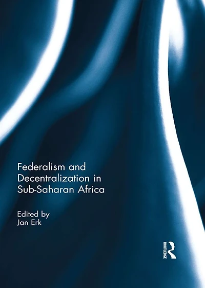 Federalism and Decentralization Sub-Saharan Africa