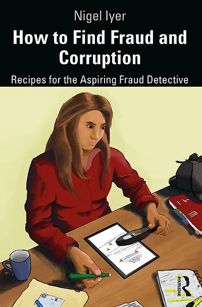 How to Find Fraud and Corruption: Recipes for the Aspiring Detective