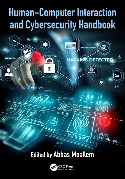 Human-Computer Interaction and Cybersecurity Handbook