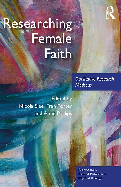 Researching Female Faith: Qualitative Research Methods