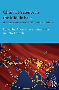 China's Presence the Middle East: Implications of One Belt, Road Initiative