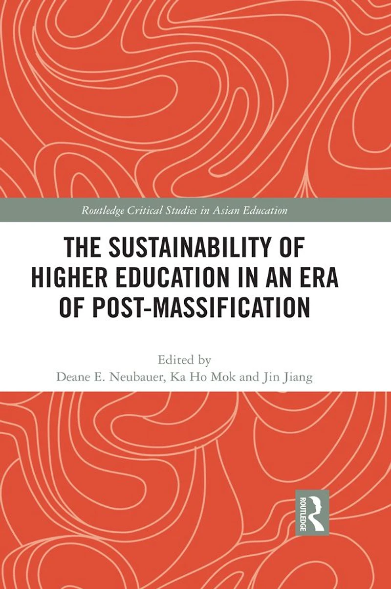 The Sustainability of Higher Education an Era Post-Massification