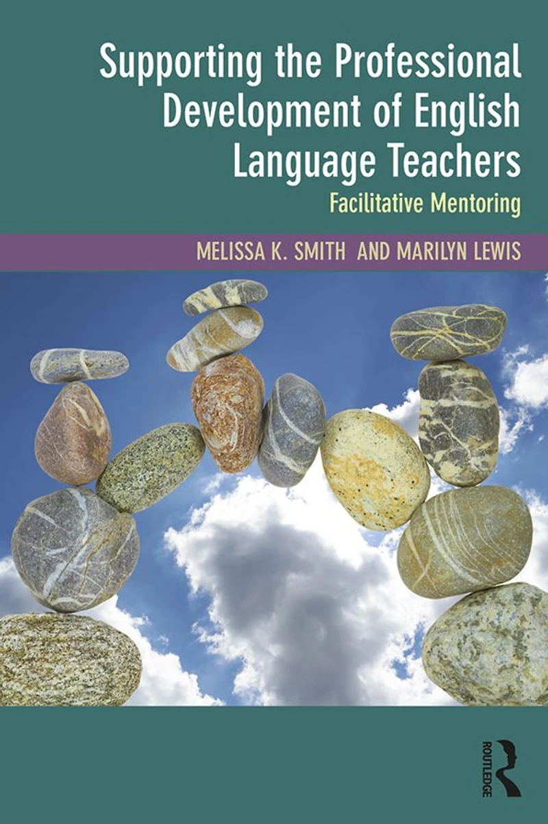 Supporting the Professional Development of English Language Teachers: Facilitative Mentoring