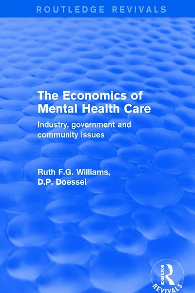 The Economics of Mental Health Care: Industry, Government and Community Issues
