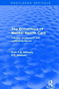 The Economics of Mental Health Care: Industry, Government and Community Issues