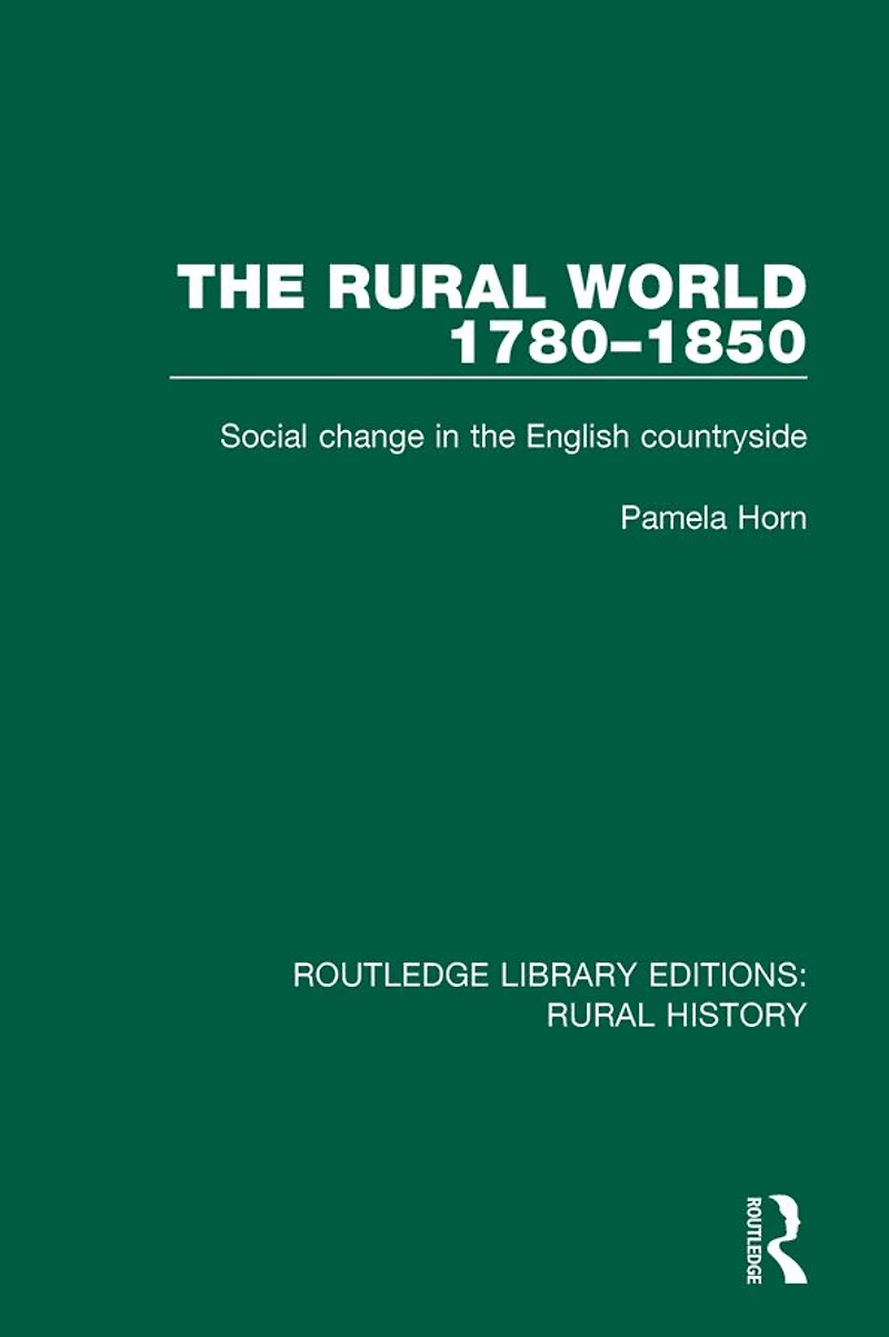 the Rural World 1780-1850: Social Change English Countryside
