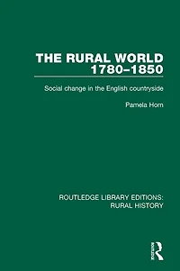 the Rural World 1780-1850: Social Change English Countryside