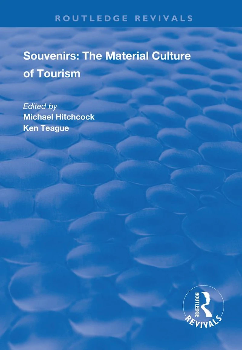 Souvenirs: The Material Cultre of Tourism