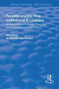 Forestry and the New Institutional Economics: An Application of Contract Theory to Forest Silvicultural Investment