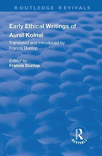 Early Ethical Writings of Aurel Kolnai