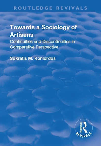 Towards a Sociology of Artisans: Continuities and Discontinuities Comparative Perspective