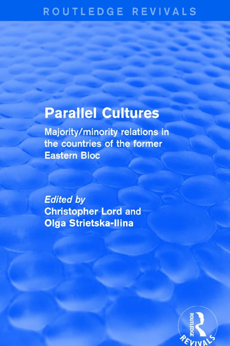 Parallel Cultures: Majority/Minority Relations the Countries of Former Eastern Bloc