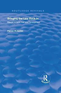 Bringing the Law Back In: Essays Land, and Development