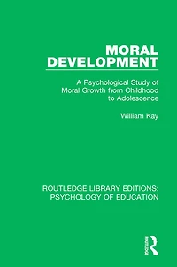 Moral Development: A Psychological Study of Growth from Childhood to Adolescence