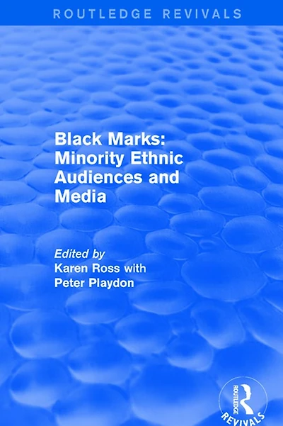 Black Marks: Minority Ethnic Audiences and Media