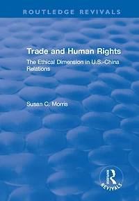 Trade and Human Rights: The Ethical Dimension US - China Relations